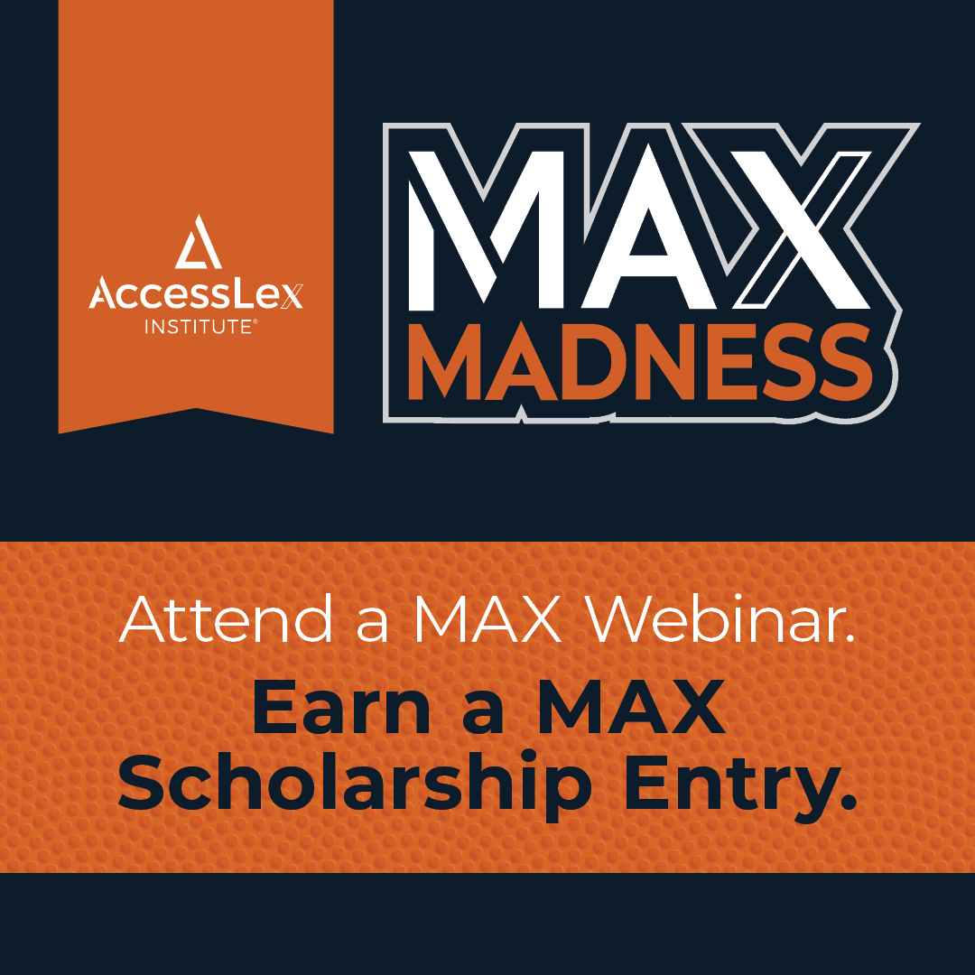 MAX Madness - Attend a MAX Webinar, Earn a MAX Scholarship Entry
