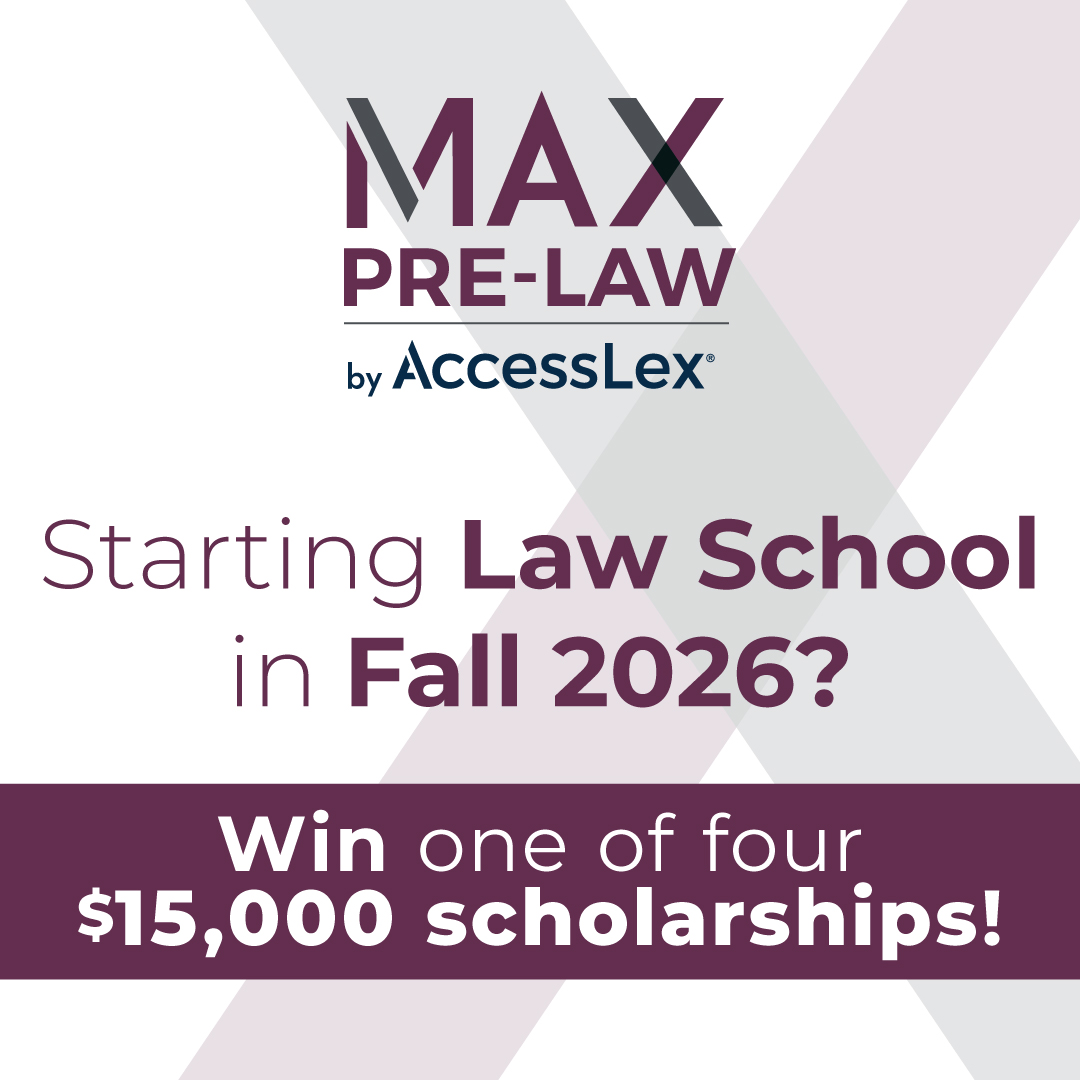 MAX Pre-Law by AccessLex, Starting Law School in Fall 2026? Win one of four $15,000 scholarships. Image for Instagram