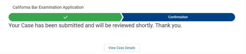 California Bar Exam Application Case has been submitted and will be reviewed shortly. Screenshot.