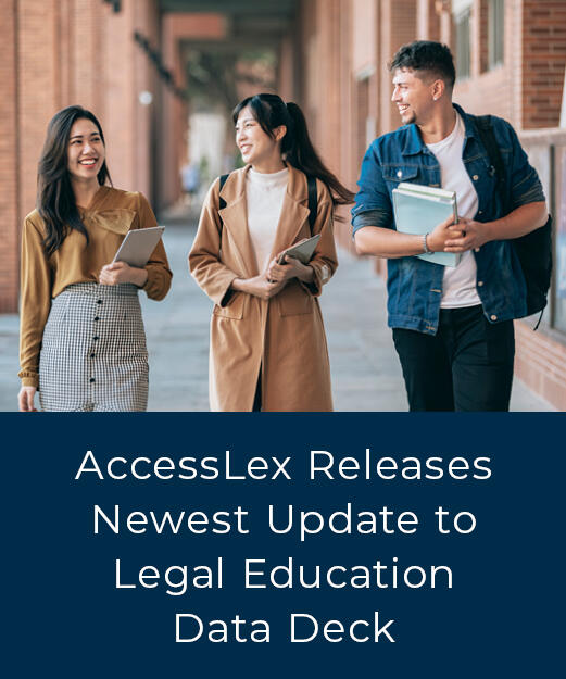 AccessLex Releases Newest Update to Legal Education Data Deck